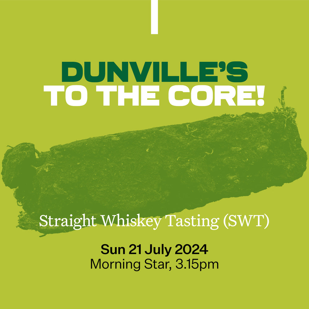 25: Dunville's: To the Core!