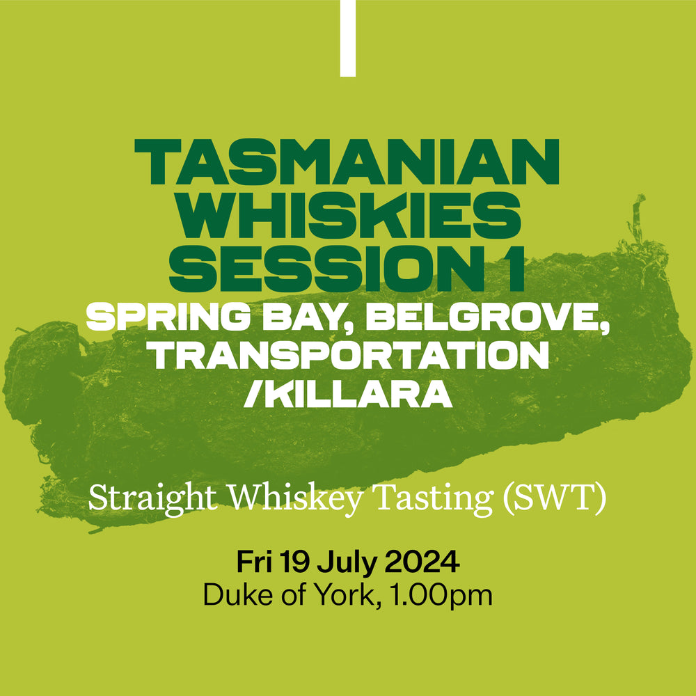 2: Tasmanian Whiskies Session 1: Spring Bay, Belgrove, Transportation/Killara