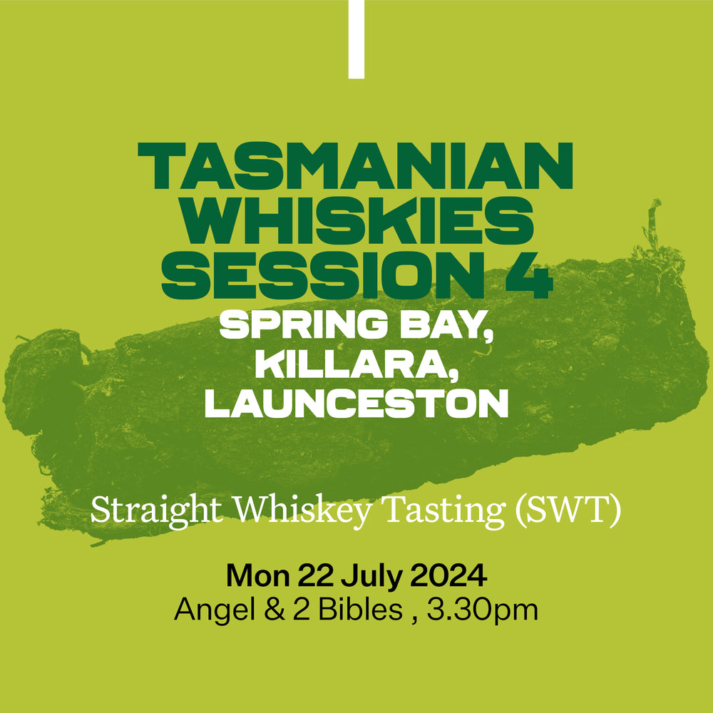 34: Tasmanian Whiskies Session 4: Spring Bay, Killara, Launceston