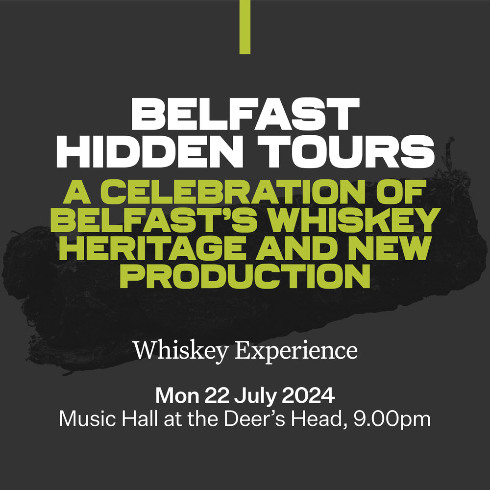 39: Belfast Hidden Tours: A Celebration of Belfast's Whiskey Heritage and New Production