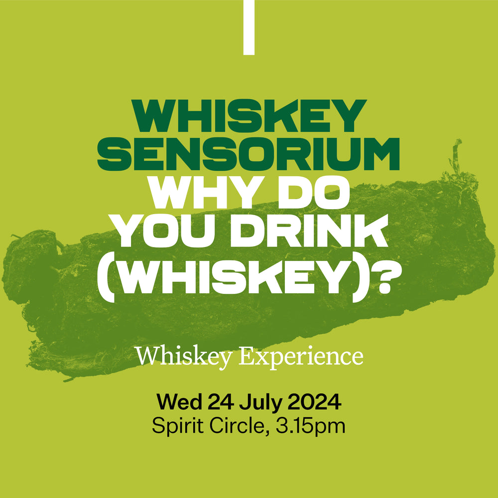 54: Whiskey Sensorium: Why Do You Drink (Whiskey)?