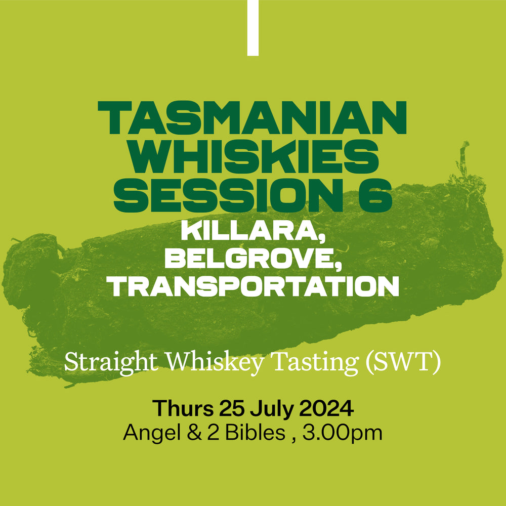 64: Tasmanian Whiskies Session 6: Killara/Transportation Blend, Belgrove & Launceston