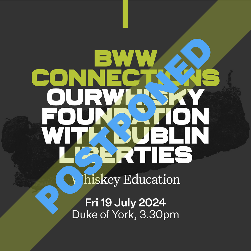 6: BWW Connections: OurWhisky Foundation with Dublin Liberties