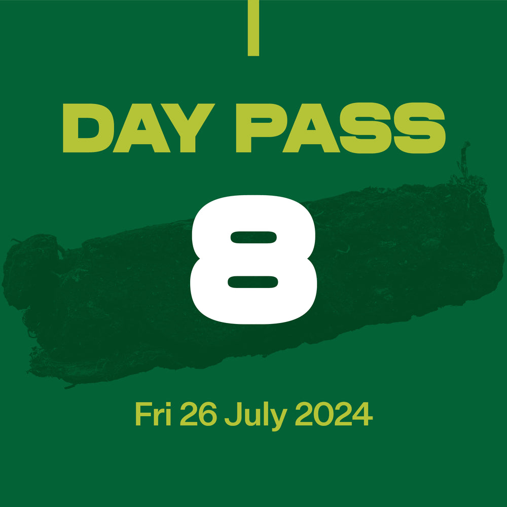 Day Pass 8 - Friday 26th July