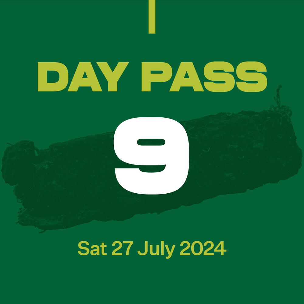 Day Pass 9 - Saturday 27th July